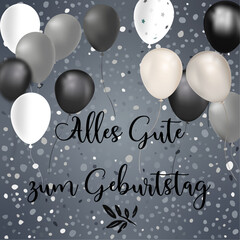 Karte oder Banner, um alles Gute zum Geburtstag in Schwarz auf grauem Hintergrund mit Kreisen und Luftballons in den Farben Grau, Schwarz und Weiß zu wünschen