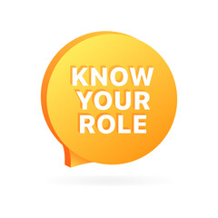 Know your role icon. Message bubble icon. Flat style. Vector icon.