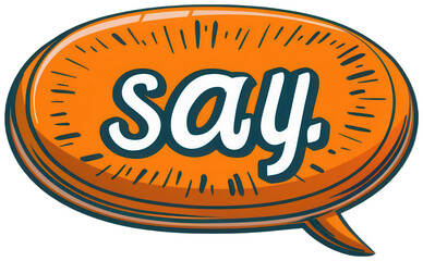 clock with the word say in the middle