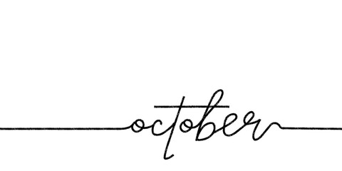 October. Hand drawn monoline calligraphy. Autumn month written with marker or ink effect. Simple text. Great for calendars and organizers.