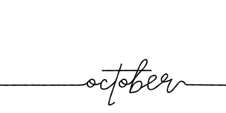 October. Hand drawn monoline calligraphy. Autumn month written with marker or ink effect. Simple text. Great for calendars and organizers.