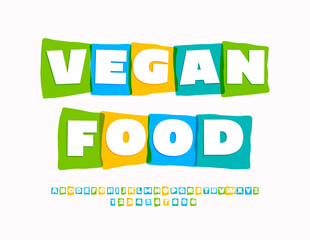 Fototapeta premium Vector creative poster Vegan Food. Unique Artistic Font. Bright Alphabet Letters and Numbers.