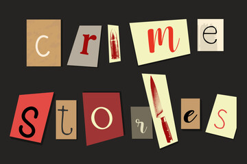 Crime Stories in a ransom note style with images of a bullet and a knife. Perfect for mystery, crime-related projects, podcasts, documentaries, and thriller promotions.