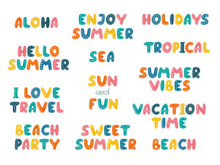 Summer Lettering phrases collection. Colorful hand drawn Text Quote Slogan. Cute funny summer Vacation Beach stickers. Element for Design