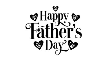 Fototapeta premium A minimalist design for 'Father's Day'. It prominently features the words 'Happy Father's Day' written in elegant black cursivefont. Above the text, there are three small heart shapes
