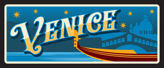 Venice city in Italy, Italian cityscape with grand canal and gondola ship. Vector travel plate, vintage tin sign, retro welcoming postcard design. Skyline at night with cathedral architecture © Vector Tradition