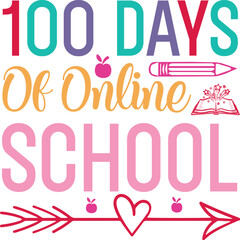 100 days of School SVG, 100 Days of quotes svg Shirt Design
