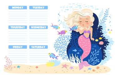Hand drawn vector illustration of a cute mermaid in the underwater world. Weekly planner and daily planner for children's schedule from Monday to Sunday