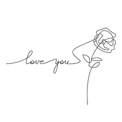 Love You romantic slogan handwritten lettering. One line continuous hand drawn rose flower. Vector phrase, saying, drawing, calligraphy, text print, banner, wall art poster, card, sign, floral symbol.