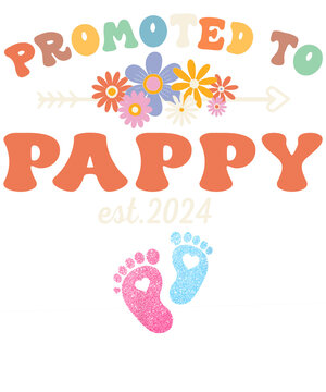 A colorful graphic design announcing the promotion to "Pappy" with an arrow, flowers, and baby footprints. The design includes the year "est. 2024".