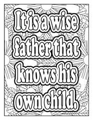 Fototapeta premium Father Quotes, Father's Day, Motivational quotes coloring page. Inspirational quotes coloring page. Affirmative quotes coloring page. Positive quotes coloring page. quotes about life, quotes vector,