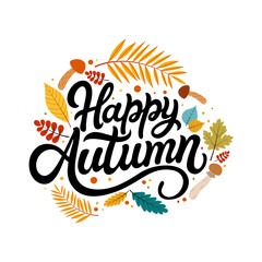 Fototapeta premium Happy autumn quote with autumn leaves and mushrooms. Vector illustration on white background.