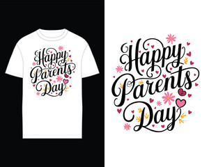 Happy Parents Day in elegant cursive calligraphy t-shirt design template