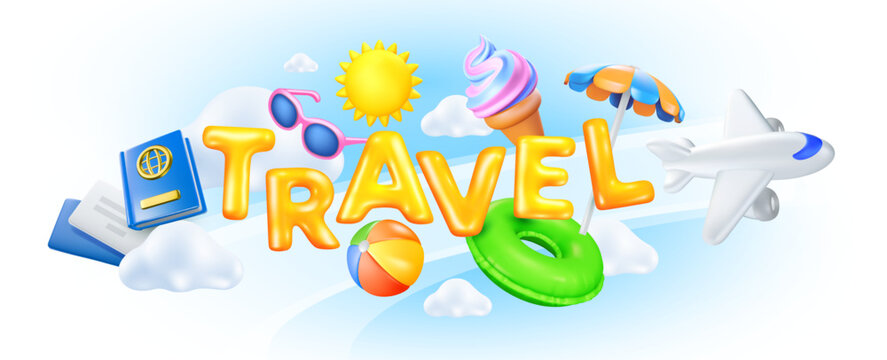 Vector summer illustration of word travel with air plane and sun on blue background with ticket and cloud. 3d style cartoon design of summer holidays. Time to travel with plane and ice cream