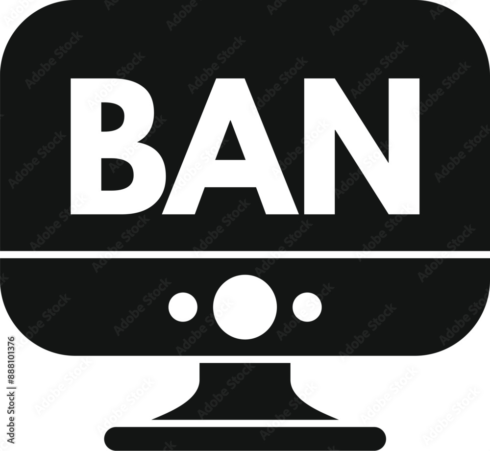 Poster black and white style icon showing a computer monitor displaying the word ban, representing internet