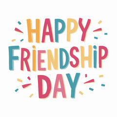 happy friendship day typography with white background