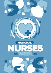 National Nurses Week. Medical and health care concept. Fighters against viruses and diseases. Thank you nurses. In honour of the nurses and doctors. Celebrated annual in United States. Vector poster