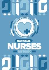 National Nurses Week. Medical and health care concept. Fighters against viruses and diseases. Thank you nurses. In honour of the nurses and doctors. Celebrated annual in United States. Vector poster