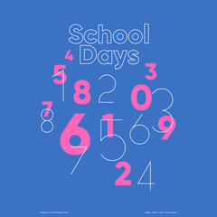 Back to school. A playful and colorful numeric design on a blue background titled 