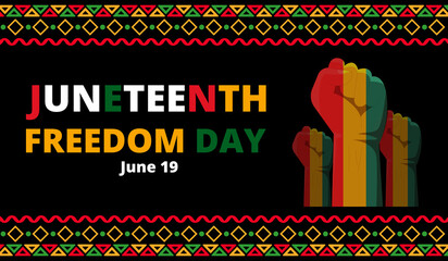Juneteenth Freedom Day Celebration Poster with Raised Fists, commemorating June 19th, the end of slavery in the United States