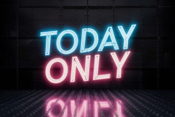 Neon sign with today only message glowing in blue and pink against a dark background, perfect for limited-time offers and promotional campaigns.