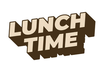Lunch time. Text effect in 3D style with good colors