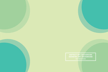 Circle Shapes All Corners Green Colors Modern Abstract Background Geometric Background
