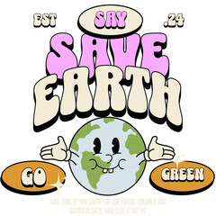 40 Save Earth - Aesthetic Streetwear Transparent Graphic T-Shirt Design