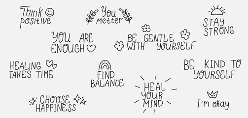 Mental health short phrase. Doodle positive slogan. Self care and love hand drawn elements. Heal your mind