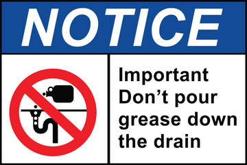 Notice important dont pour grease sign with symbol. Do Not Pour Down Drain Fields Symbol Sign. 