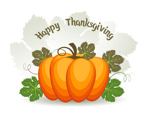 Colorful pumpkin with leaves, Happy Thanksgiving greeting card. Illustration, vector