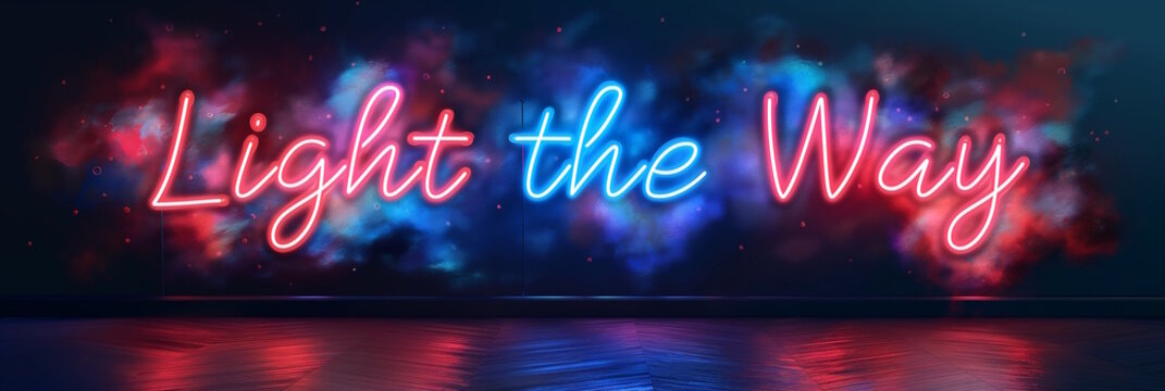 Light the Way Neon Sign, colorful background, inspirational concept
