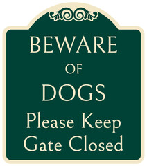 Obraz premium Decorated beware of dog sign please keep gate closed