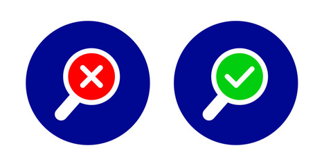 round magnifying glass icon with green check mark and red cross mark symbol inspection sign examination scan result certificate vector verified analyze