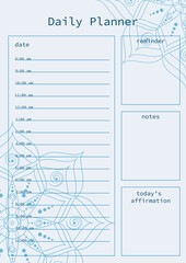 A calm and easy to use day planner with a mandala design. Includes sections for date, hourly schedule, reminders, notes, and daily affirmations.