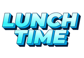 Lunch time. Text effect in 3D style with good colors