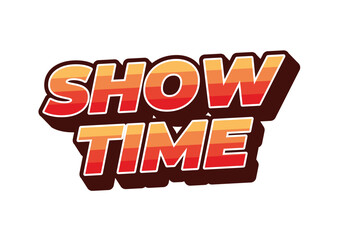 Show time. Text effect in 3D style with good colors