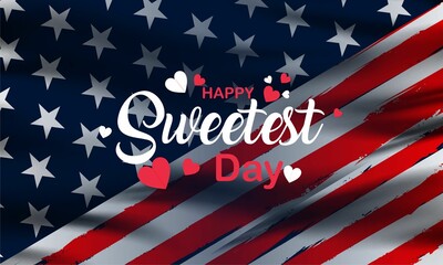 Happy Sweetest Day banner  with love and America flag