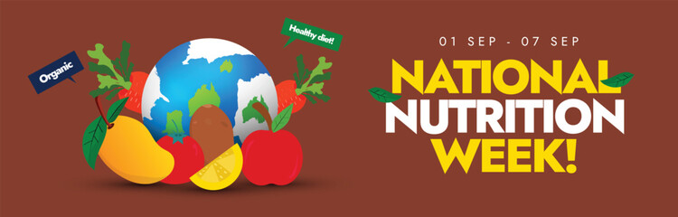 National nutrition week. 1 to 7 September Nutritional week cover banner, post with earth globe, fruits and vegetable icon. The day focus to highlight the importance of healthy diet, its impact on body