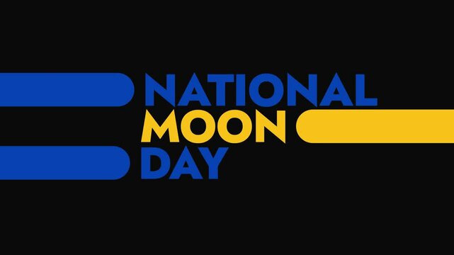 National Moon Day colorful motion graphics seamless loopable text animation on white or black background for celebrating happy national moon day in july