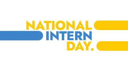National Intern Day colorful text typography on white or black background banner illustration great for wishing and celebrating Happy National Intern Day in july