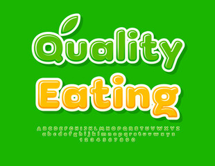 Vector healthy sign Quality Eating. Green Glossy Font. Artistic Alphabet Letters and Numbers set