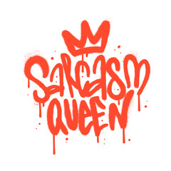 Sarcasm queen - street art urban graffiti lettering. Ink drawn of joke or humor plot. Clipart for sticker, tattoo or print. Female inscription sarcasm. Vector illustration.