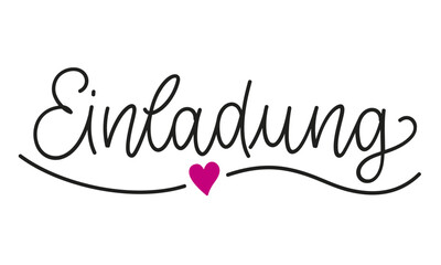 Einladung - Monoline Lettering schwarz mit pinkem Herz. Vektor Schriftzug