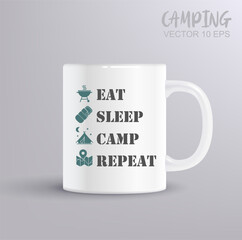 Eat sleep camp repeat motivational slogan inscription. Camping vector quotes. Camping concept with mug mockup