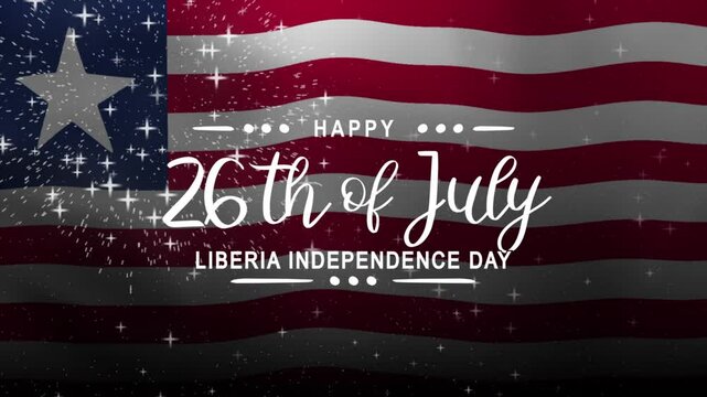 Happy Liberia Independence Day Text Animation with Liberia Flag Background. Celebrate Happy Liberia Independence Day on 26th of July. Great for celebrating Happy Liberia Independence Day.