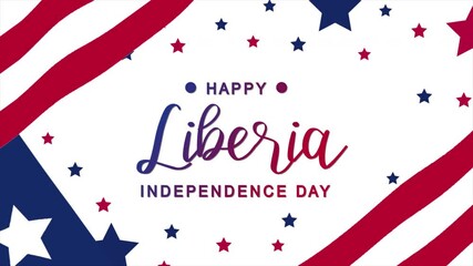 Happy Liberia Independence Day Text Animation with Liberia Flag Background. Celebrate Happy Liberia Independence Day on 26th of July. Great for celebrating Happy Liberia Independence Day.