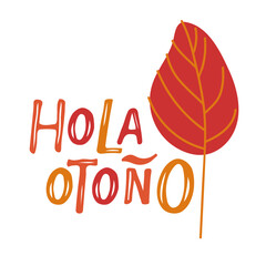 Hola otono lettering with falling leaf doodle sketch design. Spanish autumn lettering. Spanish lettering Hola otono in English means Hello Autumn. Vector illustration. Season greeting card © Елена Кутузова