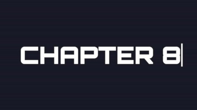 Animation of typing &bdquo;Chapter 8&ldquo; on a computer screen on black background.