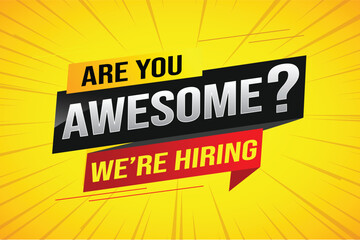 hiring recruitment Join now design for banner poster. are you awesome? lettering with geometric shapes lines. Vector illustration typographic. Open vacancy design template modern concept

